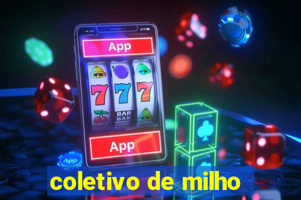 coletivo de milho